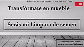 Transform into furniture for semen lamp JOI in Spanish