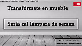 Transform into furniture for semen lamp JOI in Spanish