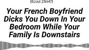 French Boyfriend Pounds Your Wet Pussy Hard While Family Hears Teasing Moans Creampie